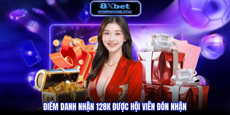 Điểm danh nhận 128K được hội viên đón nhận