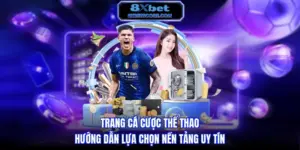 Trang cá cược thể thao - Hướng dẫn lựa chọn nền tảng uy tín
